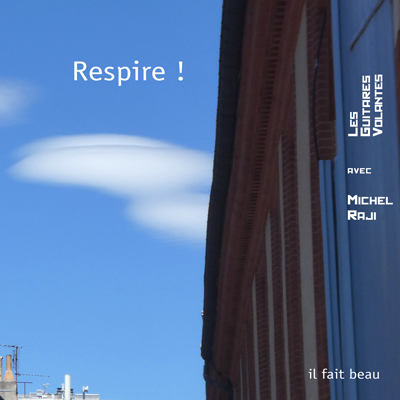 Respire! the 5th album by Les Guitares Volantes